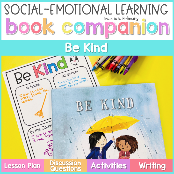 Be Kind Book Activities & Lesson - Kindness Read Aloud Book Companion Craft