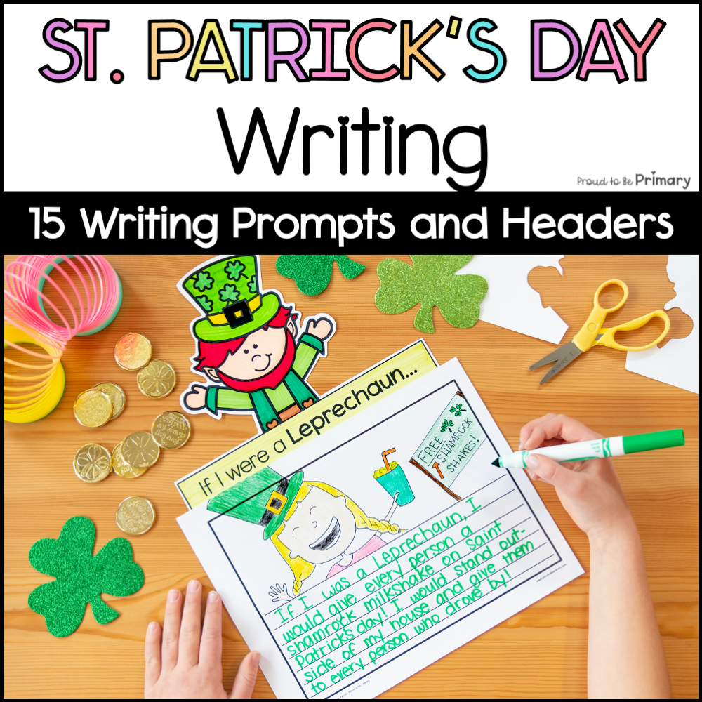 St. Patrick's Day Writing St. Patty's Leprechaun Writing Shamrock Lucky Prompts