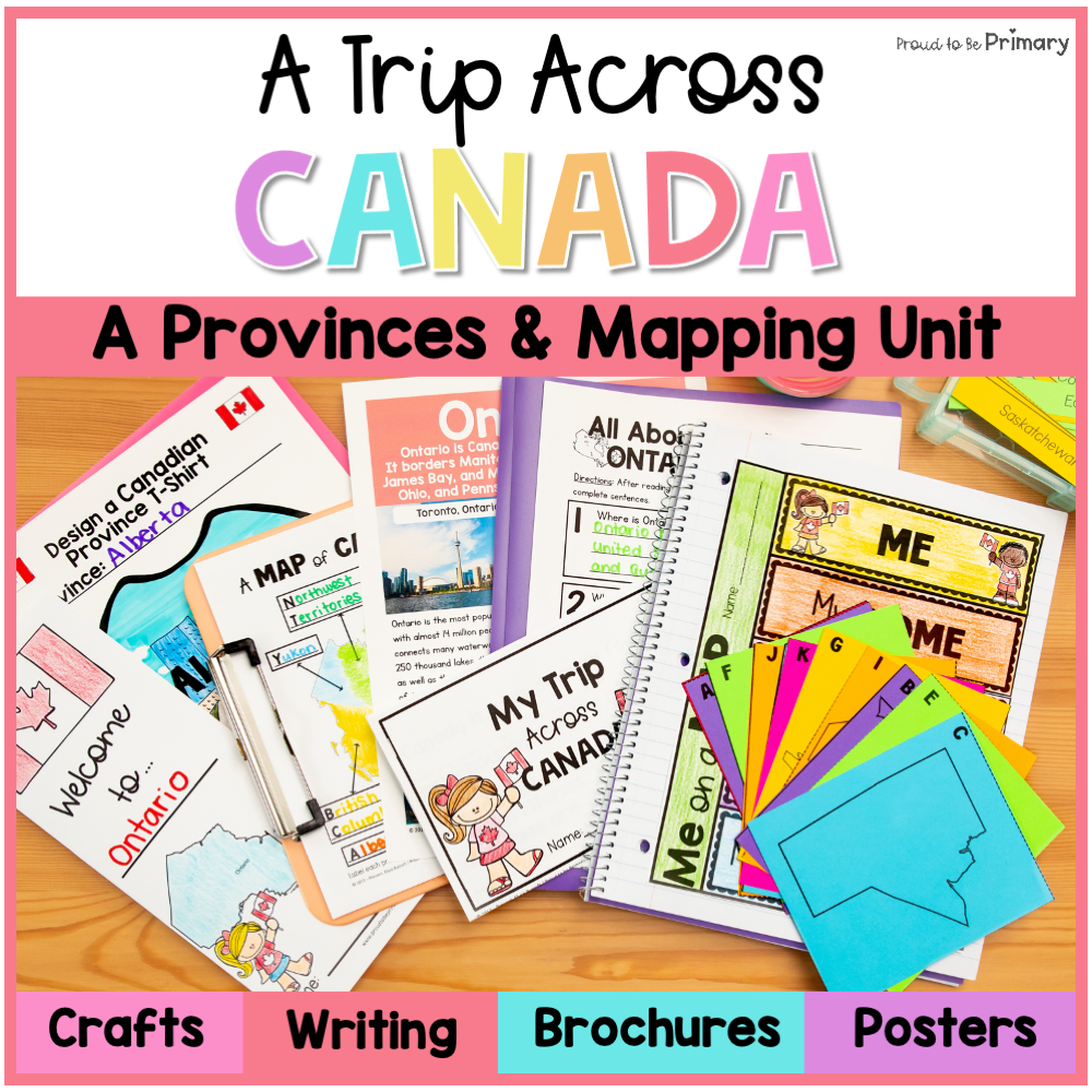 Canada Geography Unit - Canadian Provinces and Territories & Map of Canada