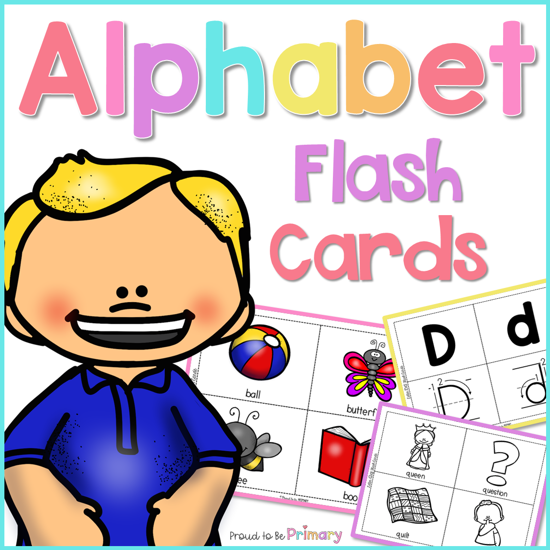 Alphabet Flash Cards - Proud to be Primary