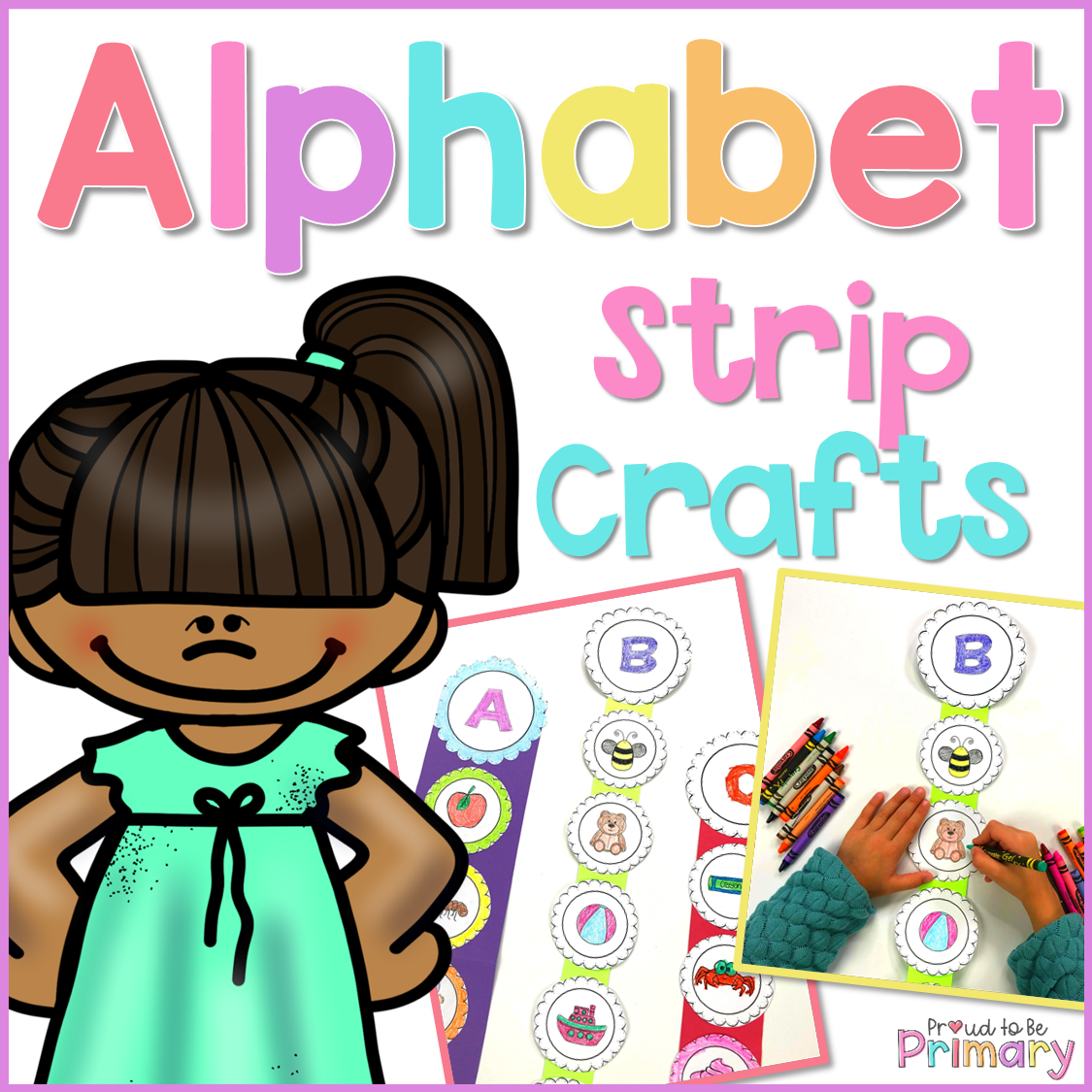 Alphabet Letter Sounds Strip Crafts - Proud to be Primary