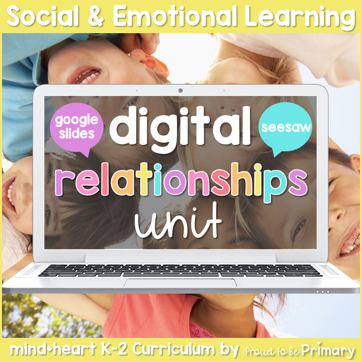 Relationships DIGITAL Social Emotional Learning Unit for K-2 - Google & Seesaw Activities